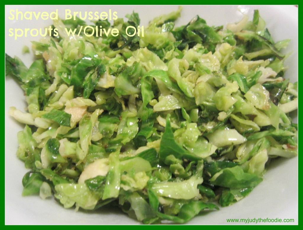 Shaved Brussels sprouts with Olive Oil and Sea Salt My Judy the Foodie