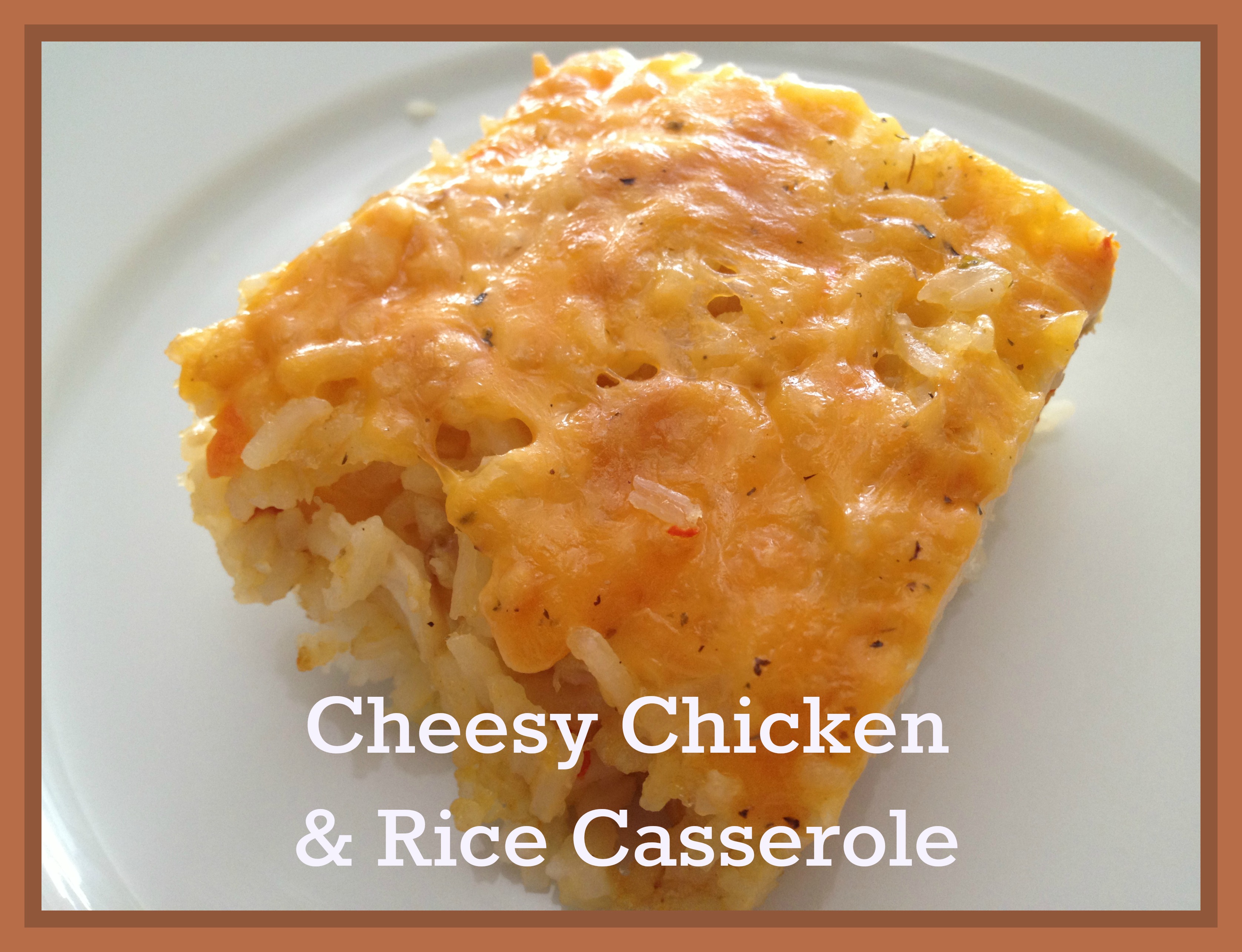 cheesy chicken and rice casserole