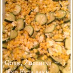 Corn, Zucchini and Feta Bake