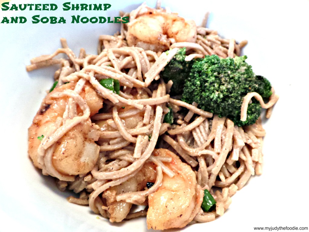 Sauteéd Shrimp and Soba Noodles My Judy the Foodie