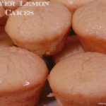 Mother’s Day: Meyer Lemon Tea Cakes